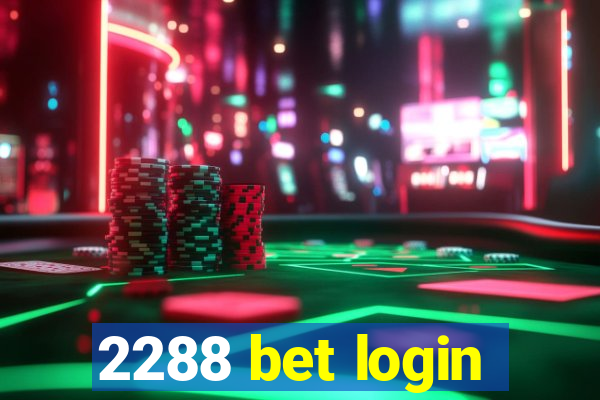 2288 bet login